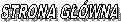 STRONA GWNA